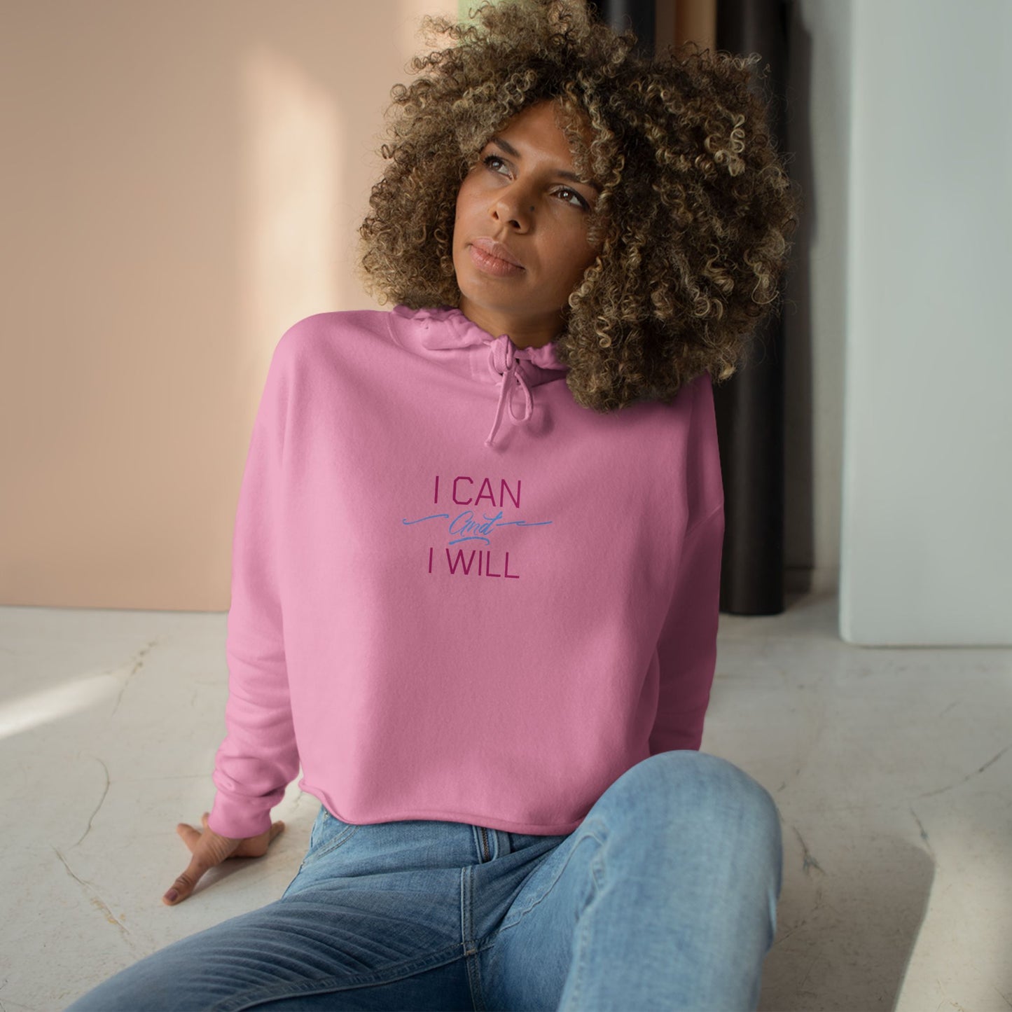 I CAN & I WILL v2 Motivational Raw Cropped Hoodie for boss babes who hustle with flair in confidence