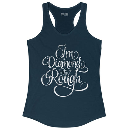 Im a Diamond in the Rough Vintage White Text Womens Tank