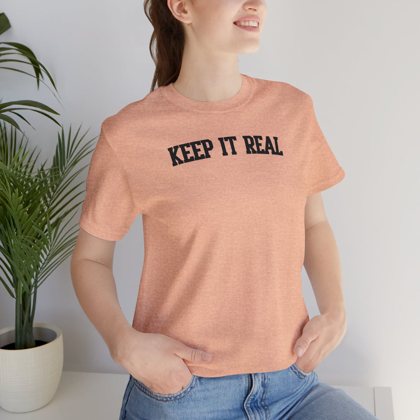 "Keep It Real" soft cotton short sleeve college type jersey tee for her