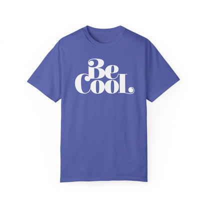 Be Cool Mens Tee