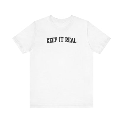 'Keep It Real' Soft Cotton College-Style Mens Tee