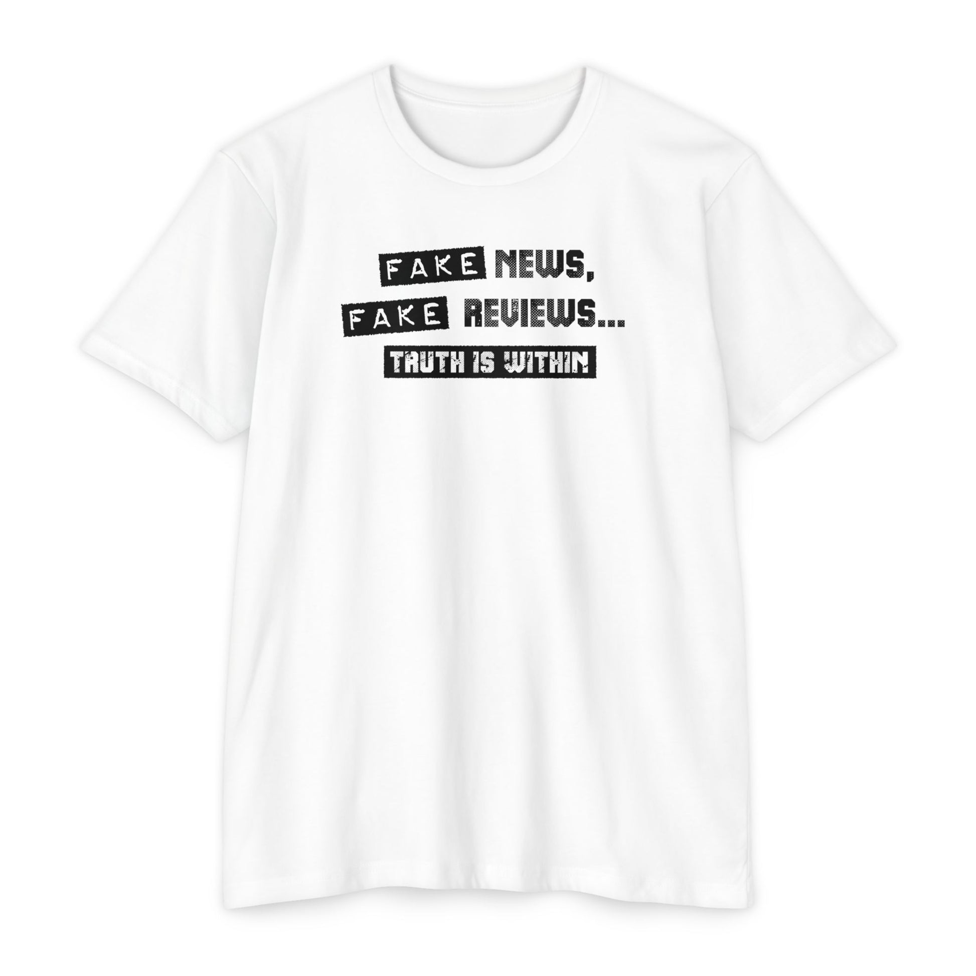 Fake News, Fake Reviews... Truth is within Spiritual Mens Tee