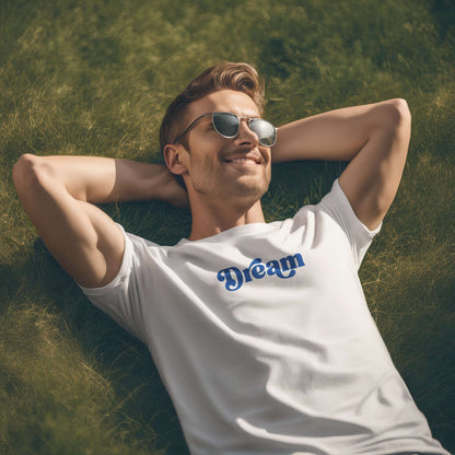 'Dream', an inspirational Mens Tee
