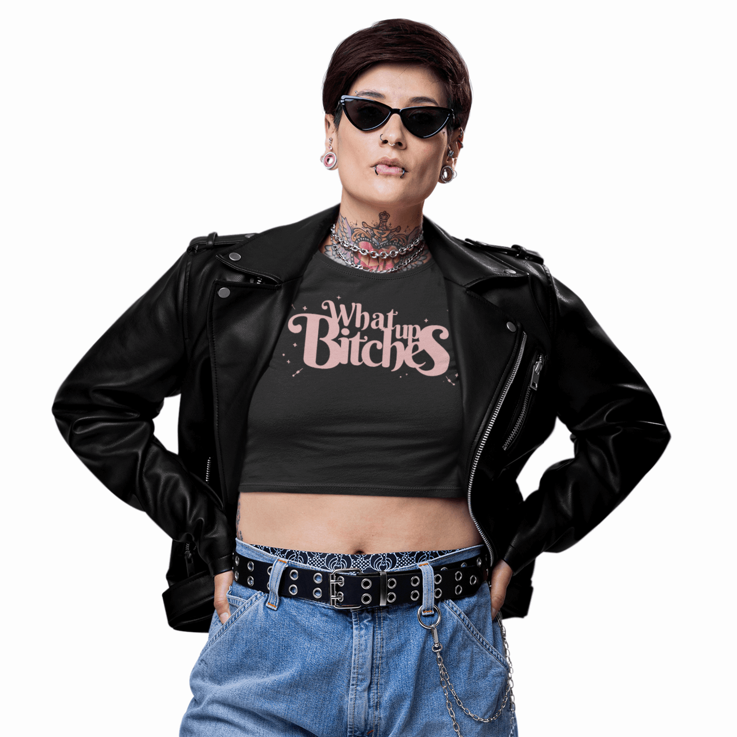 What Up Bitches in black with Leather Jacket 