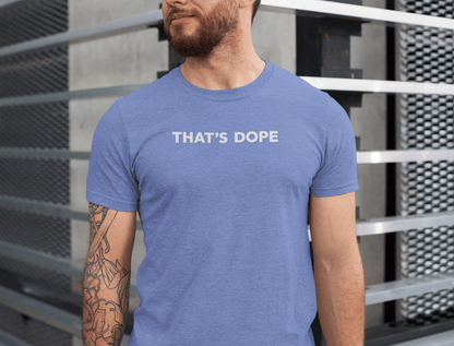 THAT'S DOPE Slang Heather Cotton Short Sleeve Unisex Tee