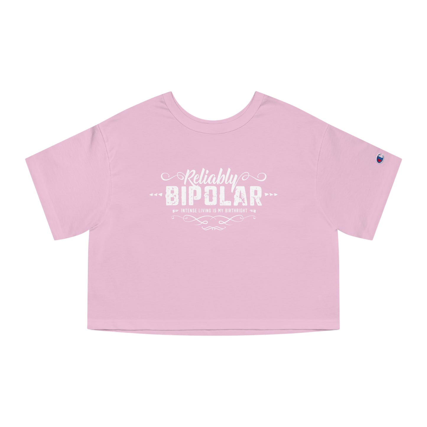 Reliably Bipolar Funny Quote Cropped ladies tee