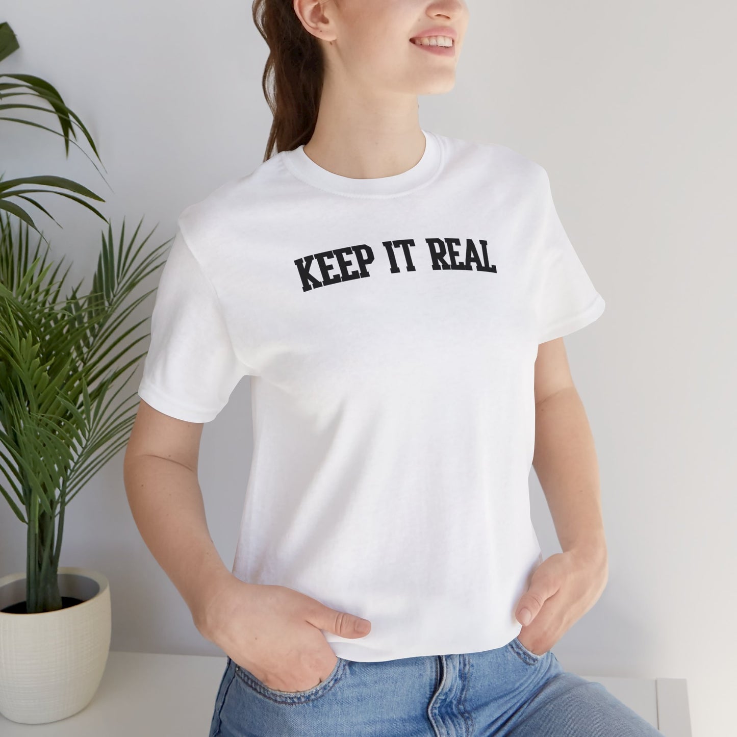 "Keep It Real" soft cotton short sleeve college type jersey tee for her