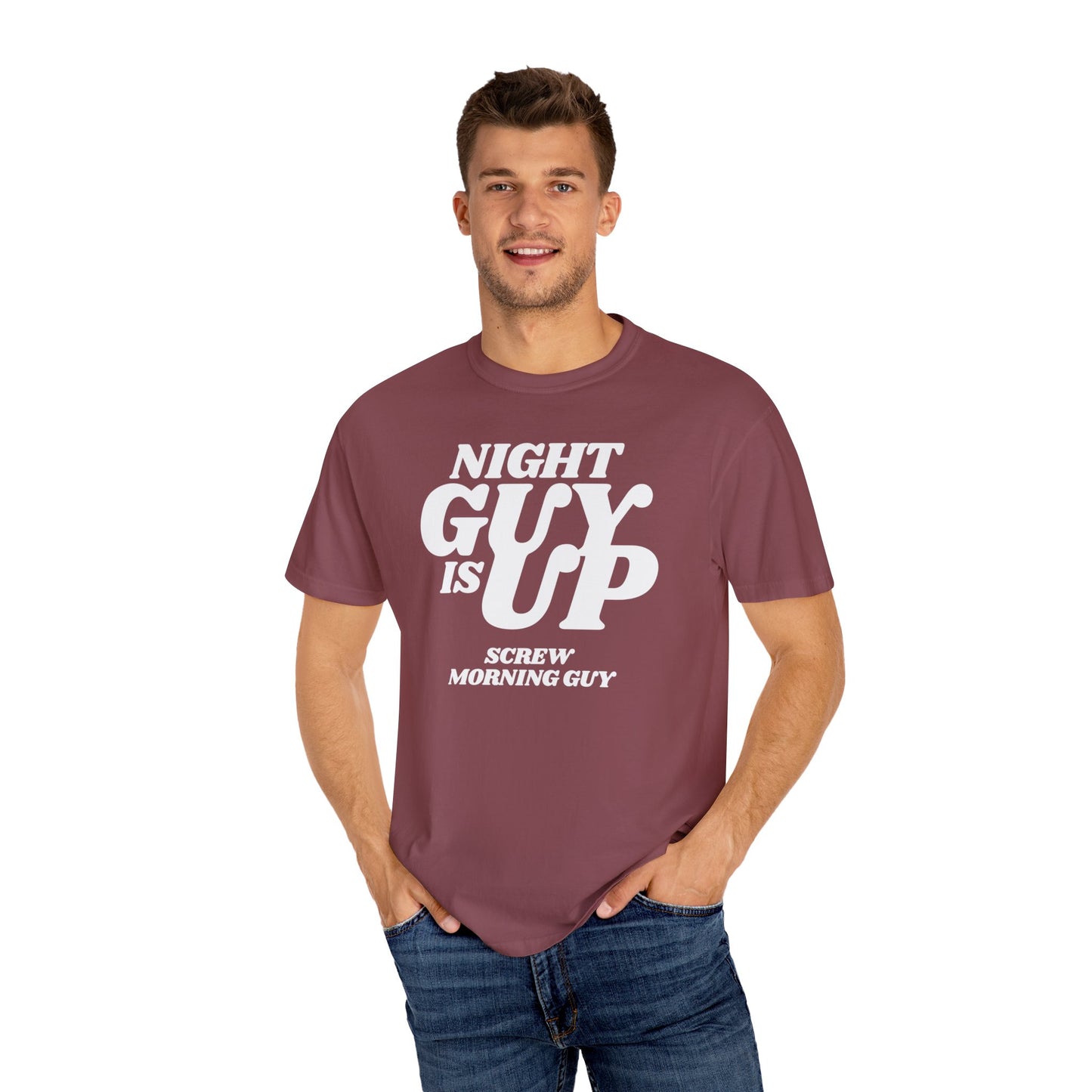 Night Guy is up, screw morning guy men's T-shirt