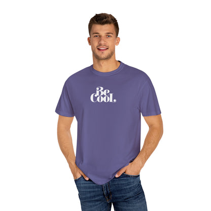 Be Cool Mens Tee