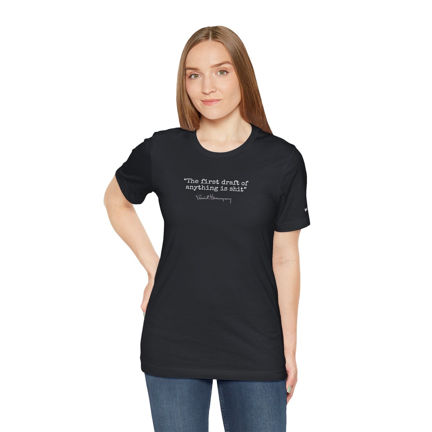 Ernest Hemingway Famous Quote The First Draft of Anything is s**t | Literature Quote T-Shirt