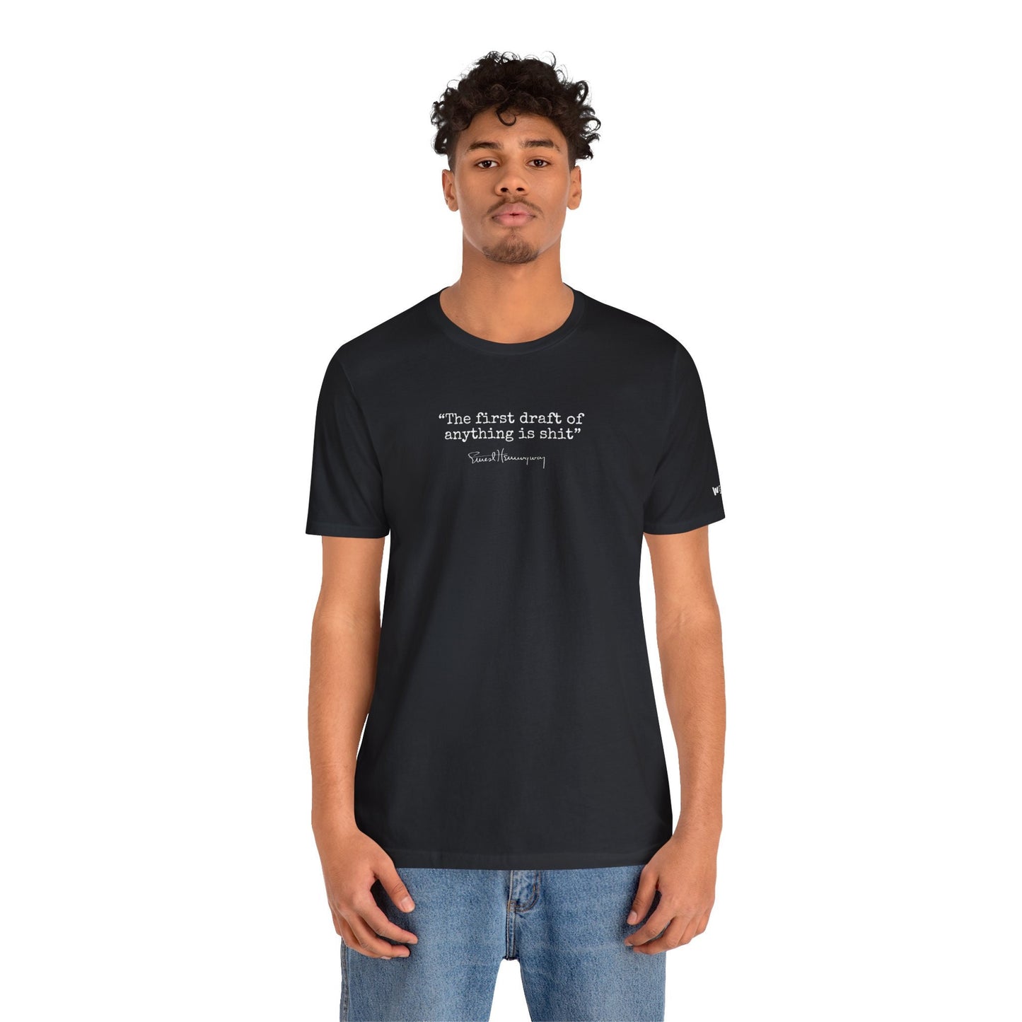 Ernest Hemingway Famous Quote The First Draft of Anything is s**t | Literature Quote T-Shirt