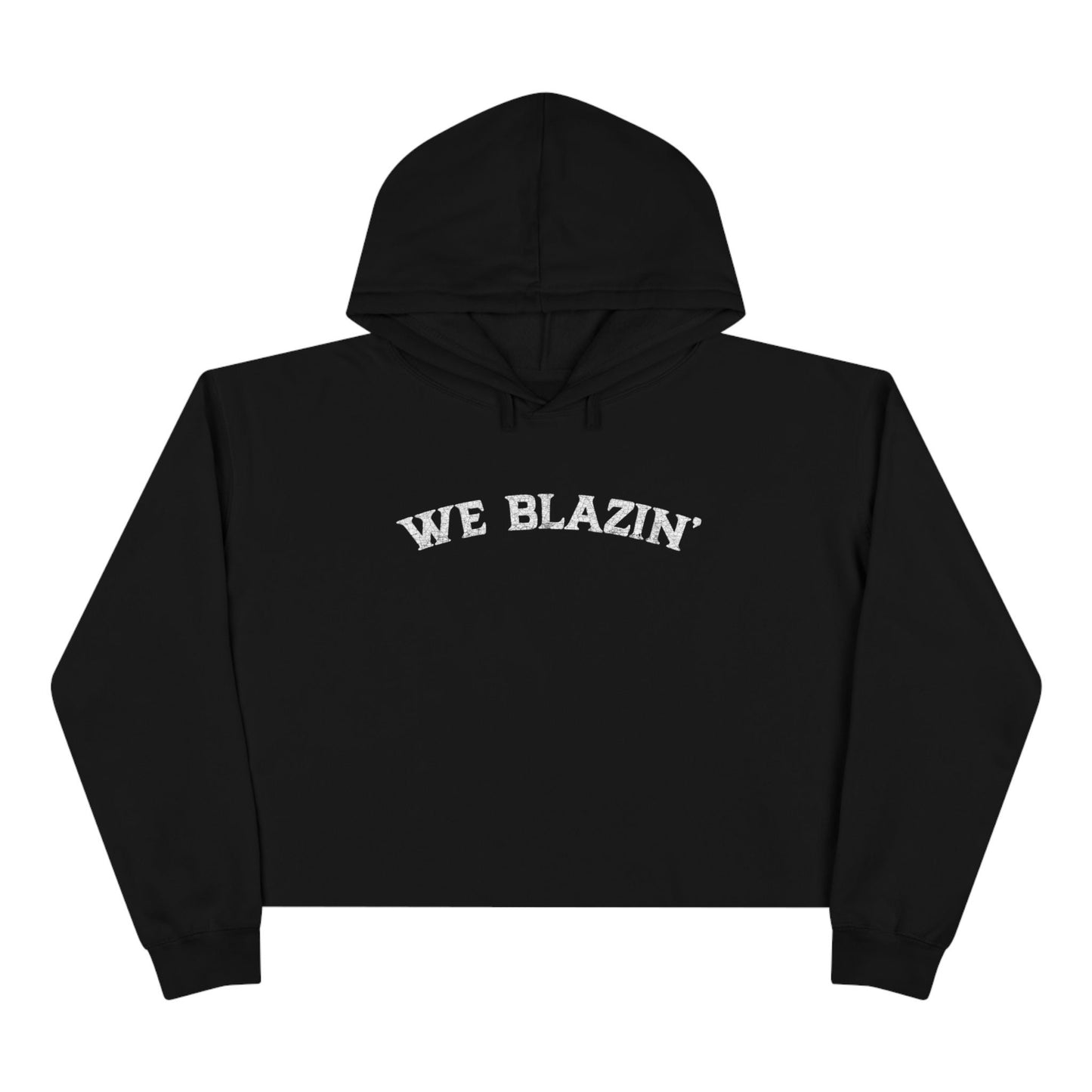 &quot;We Blazin&quot; Crop Hoodie in black flat lay front