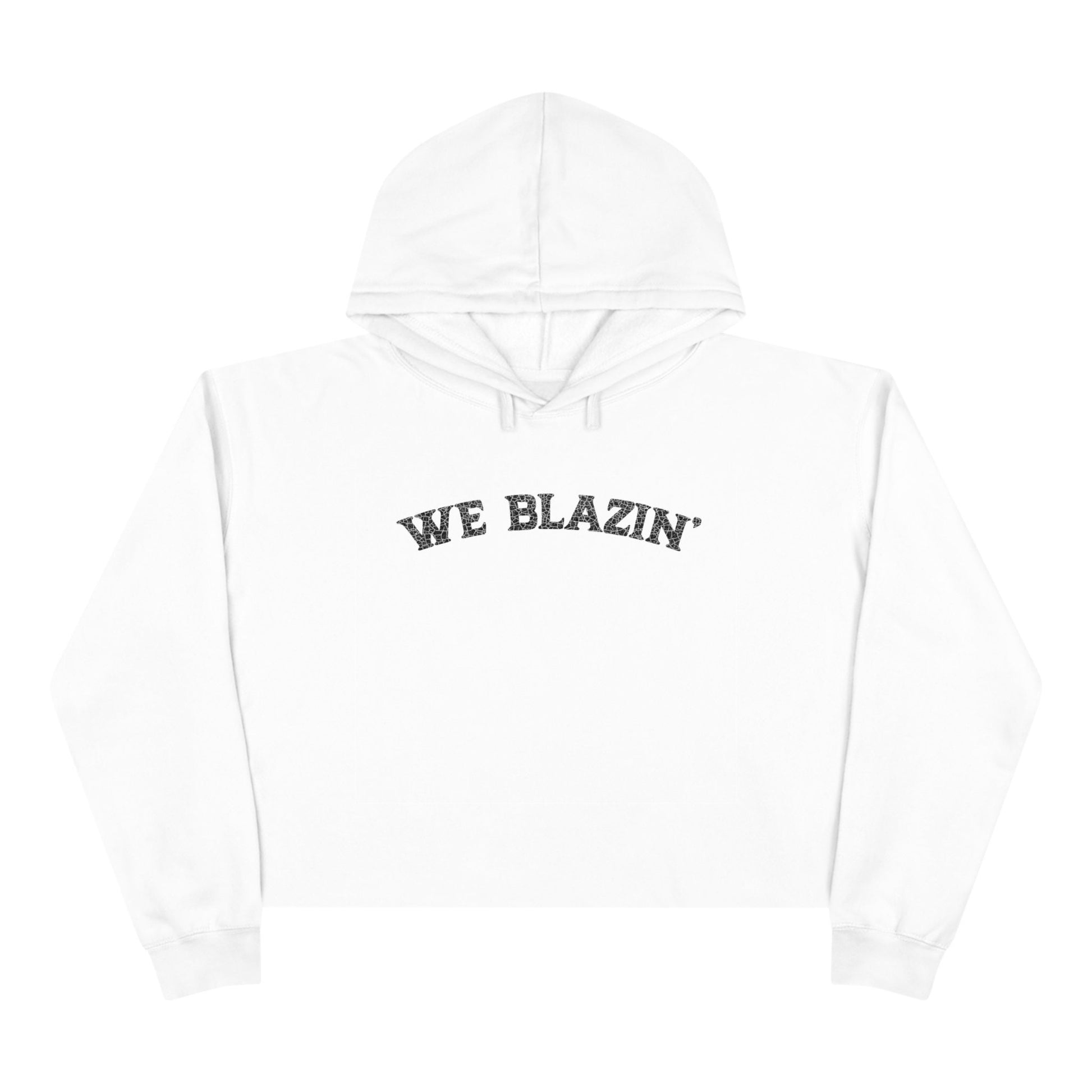 &quot;We Blazin&quot; Crop Hoodie in white flat lay front