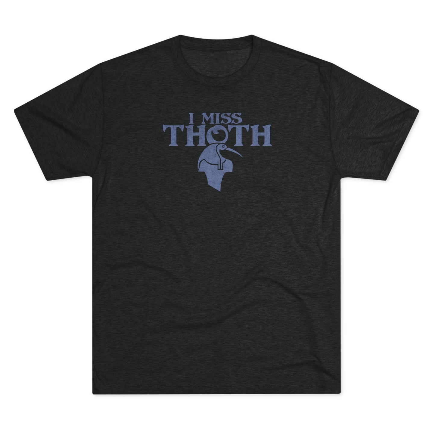 I miss Thoth Egyptian deity soft distressed Men's Tee