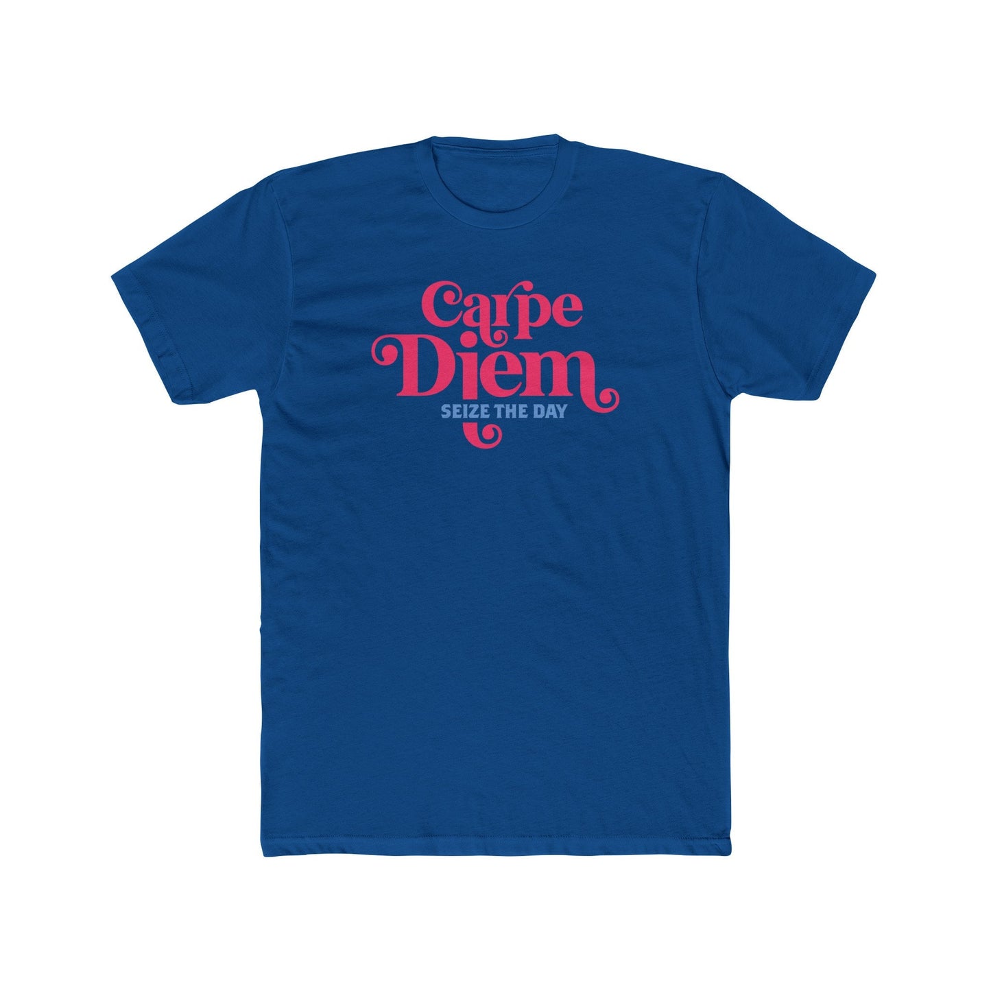 Carpe Diem (Seize The Day) with confidence Men's Tee